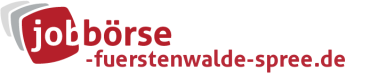 Jobbörse Fuerstenwalde-Spree