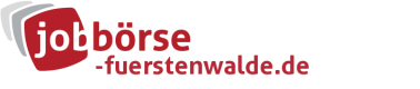 Jobbörse Fürstenwalde - Aktuelle Stellenangebote in Ihrer Region